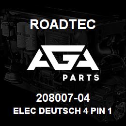 208007-04 Roadtec ELEC DEUTSCH 4 PIN 12 AWG PLUG | AGA Parts