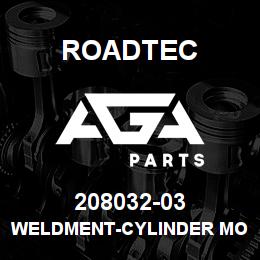 208032-03 Roadtec WELDMENT-CYLINDER MOUNT | AGA Parts