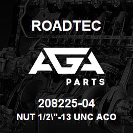 208225-04 Roadtec NUT 1/2"-13 UNC ACORN | AGA Parts