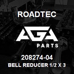208274-04 Roadtec BELL REDUCER 1/2 X 3/4 STAINLESS ST | AGA Parts
