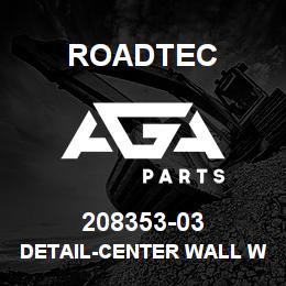 208353-03 Roadtec DETAIL-CENTER WALL WEAR PLATE | AGA Parts