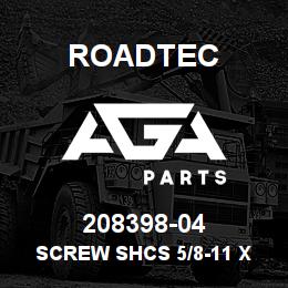 208398-04 Roadtec SCREW SHCS 5/8-11 X 3" | AGA Parts