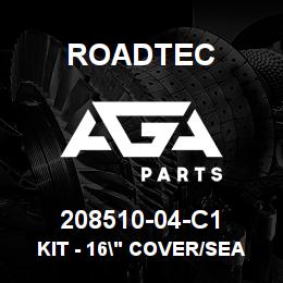 208510-04-C1 Roadtec KIT - 16" COVER/SEAL/AND WASHER | AGA Parts