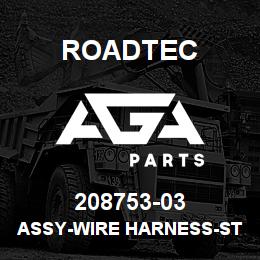 208753-03 Roadtec ASSY-WIRE HARNESS-STEERING SENSOR | AGA Parts