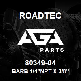 80349-04 Roadtec BARB 1/4"NPT X 3/8" BARB | AGA Parts