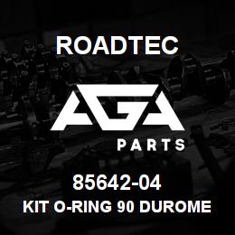 85642-04 Roadtec KIT O-RING 90 DUROMETER | AGA Parts