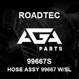 99667S Roadtec HOSE ASSY 99667 W/SLEEVE | AGA Parts