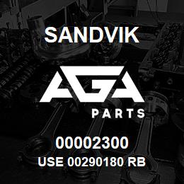 00002300 Sandvik USE 00290180 RB | AGA Parts