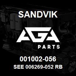 001002-056 Sandvik SEE 006269-052 RB | AGA Parts