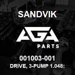 001003-001 Sandvik DRIVE, 3-PUMP 1.048:1 | AGA Parts