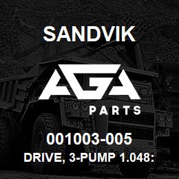 001003-005 Sandvik DRIVE, 3-PUMP 1.048:1 | AGA Parts