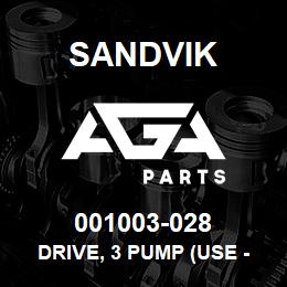 001003-028 Sandvik DRIVE, 3 PUMP (USE - RB | AGA Parts