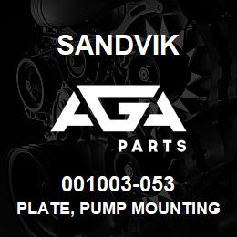 001003-053 Sandvik PLATE, PUMP MOUNTING | AGA Parts