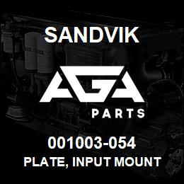 001003-054 Sandvik PLATE, INPUT MOUNT | AGA Parts