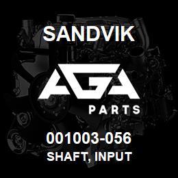 001003-056 Sandvik SHAFT, INPUT | AGA Parts