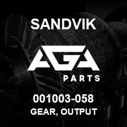 001003-058 Sandvik GEAR, OUTPUT | AGA Parts