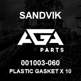 001003-060 Sandvik PLASTIC GASKET X 10 FOOT | AGA Parts