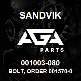 001003-080 Sandvik BOLT, ORDER 001570-052 RB | AGA Parts