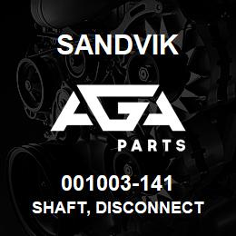 001003-141 Sandvik SHAFT, DISCONNECT | AGA Parts