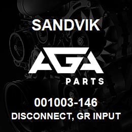 001003-146 Sandvik DISCONNECT, GR INPUT, KIT | AGA Parts