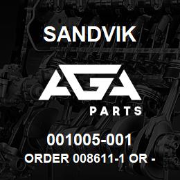 001005-001 Sandvik ORDER 008611-1 OR - 2 RB | AGA Parts