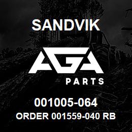 001005-064 Sandvik ORDER 001559-040 RB | AGA Parts