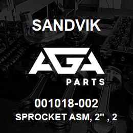 001018-002 Sandvik SPROCKET ASM, 2" , 28T | AGA Parts