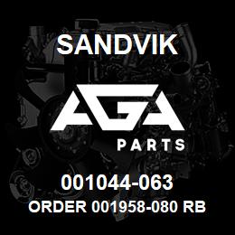001044-063 Sandvik ORDER 001958-080 RB | AGA Parts