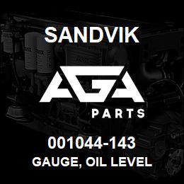 001044-143 Sandvik GAUGE, OIL LEVEL | AGA Parts