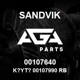 00107640 Sandvik K?YT? 00107990 RB | AGA Parts
