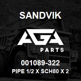 001089-322 Sandvik PIPE 1/2 X SCH80 X 234.25" POP | AGA Parts