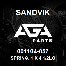 001104-057 Sandvik SPRING, 1 X 4 1/2LG | AGA Parts