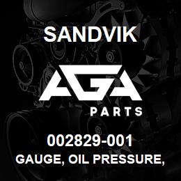002829-001 Sandvik GAUGE, OIL PRESSURE, 0 TO 80 PSI | AGA Parts