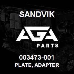 003473-001 Sandvik PLATE, ADAPTER | AGA Parts