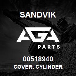 00518940 Sandvik COVER, CYLINDER | AGA Parts