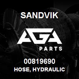 00819690 Sandvik HOSE, HYDRAULIC | AGA Parts