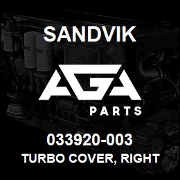 033920-003 Sandvik TURBO COVER, RIGHT | AGA Parts