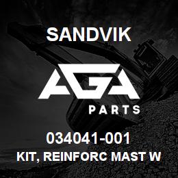 034041-001 Sandvik KIT, REINFORC MAST WLDMT C40KS/SP | AGA Parts