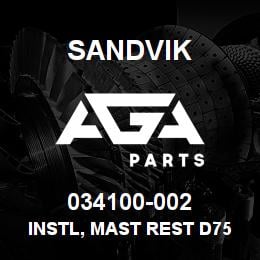 034100-002 Sandvik INSTL, MAST REST D75KS | AGA Parts