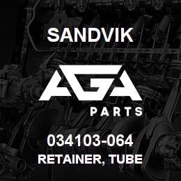 034103-064 Sandvik RETAINER, TUBE | AGA Parts