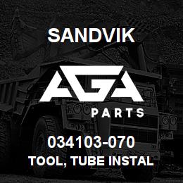 034103-070 Sandvik TOOL, TUBE INSTAL | AGA Parts