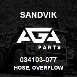 034103-077 Sandvik HOSE, OVERFLOW | AGA Parts