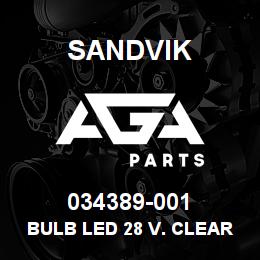 034389-001 Sandvik BULB LED 28 V. CLEAR | AGA Parts