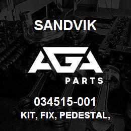 034515-001 Sandvik KIT, FIX, PEDESTAL, D45KS | AGA Parts