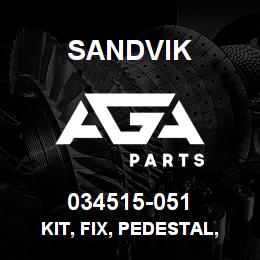034515-051 Sandvik KIT, FIX, PEDESTAL, AFTERMARKET RB | AGA Parts