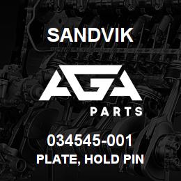 034545-001 Sandvik PLATE, HOLD PIN | AGA Parts