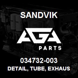 034732-003 Sandvik DETAIL, TUBE, EXHAUST | AGA Parts