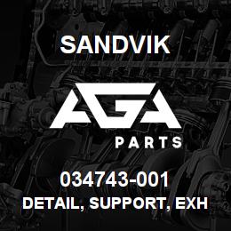 034743-001 Sandvik DETAIL, SUPPORT, EXHAUST | AGA Parts