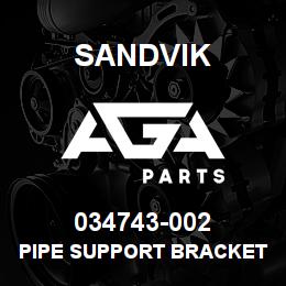 034743-002 Sandvik PIPE SUPPORT BRACKET | AGA Parts
