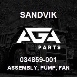 034859-001 Sandvik ASSEMBLY, PUMP, FAN / WATER INJ | AGA Parts